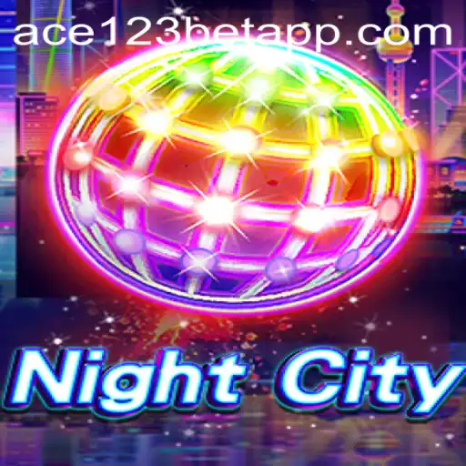 Exploring the Thrills of NightCity on Ace123.bet