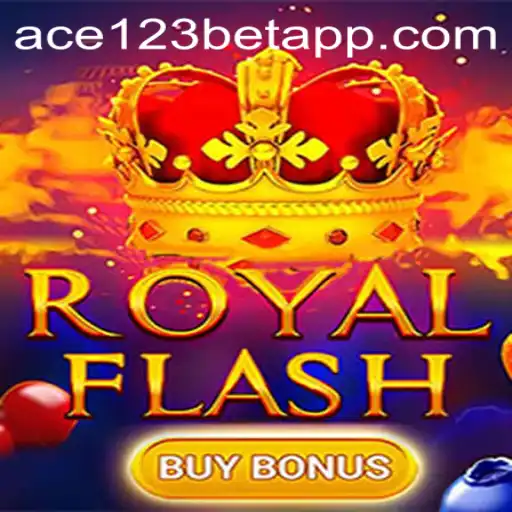 Exploring RoyalFlashBuyBonus at Ace123.bet